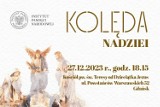 27 grudnia w Gdańsku odbędzie się koncert "Kolęda nadziei" organizowany przez Instytut Pamięci Narodowej