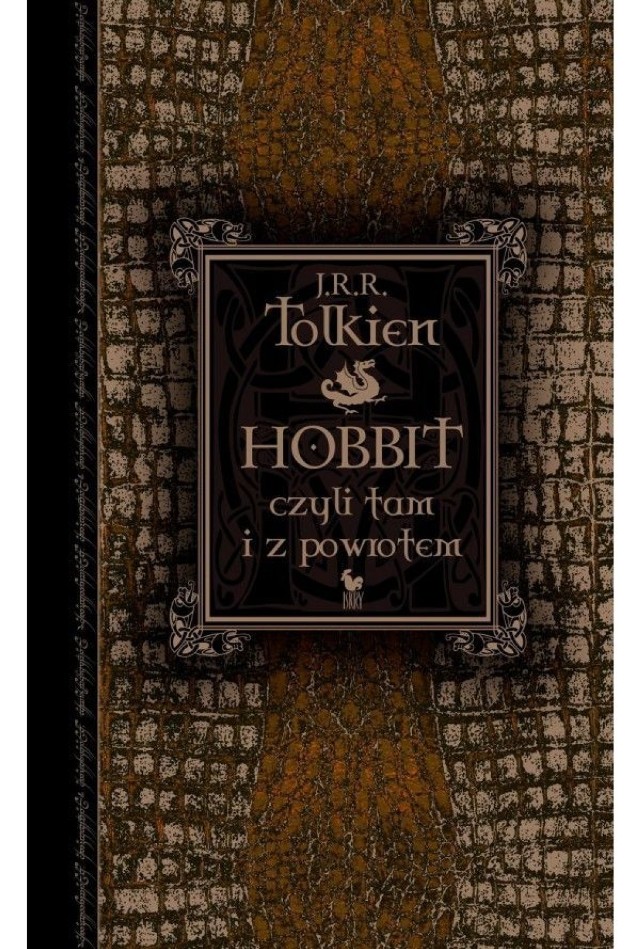 J. R. R. Tolkien, Hobbit, czyli tam i z powrotem, przeł. Maria Skibniewska, Wydawnictwo Iskry, Warszawa 2012