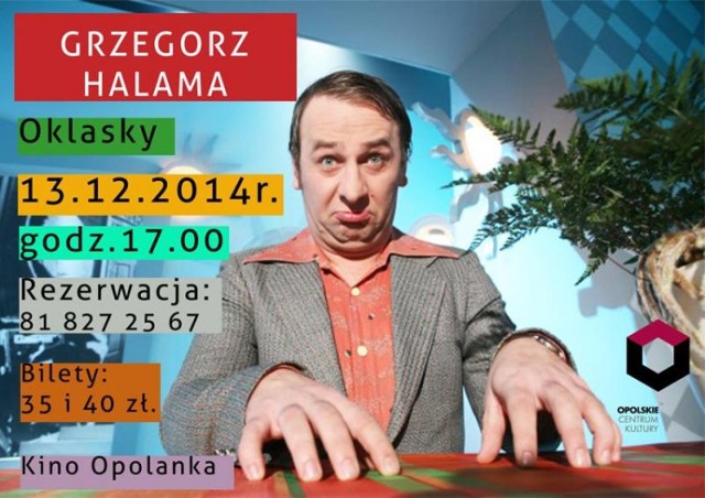 W Opolskim Centrum Kultury wystąpi kabaret Grzegorza Halamy "Oklasky"