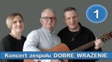 Ełk: Ballady ze Starej Szuflady - Koncert zespołu "Dobre Wrażenie"