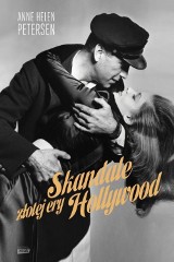 Jakie były "Skandale złotej ery Hollywood"?