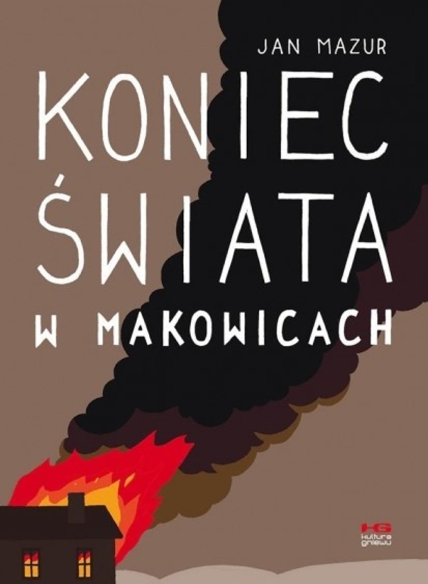 Jan Mazur: Koniec świata w Makowicach

Już dawno tak się nie...