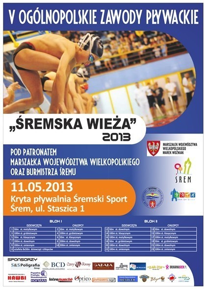 "Śremska Wieża" V Ogólnopolskie Zawody Pływackie w Śrmeie , 11 maja 2013