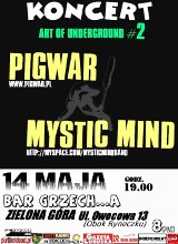 Koncert Art Of Underground #2 + Pigwar * Mystic Mind