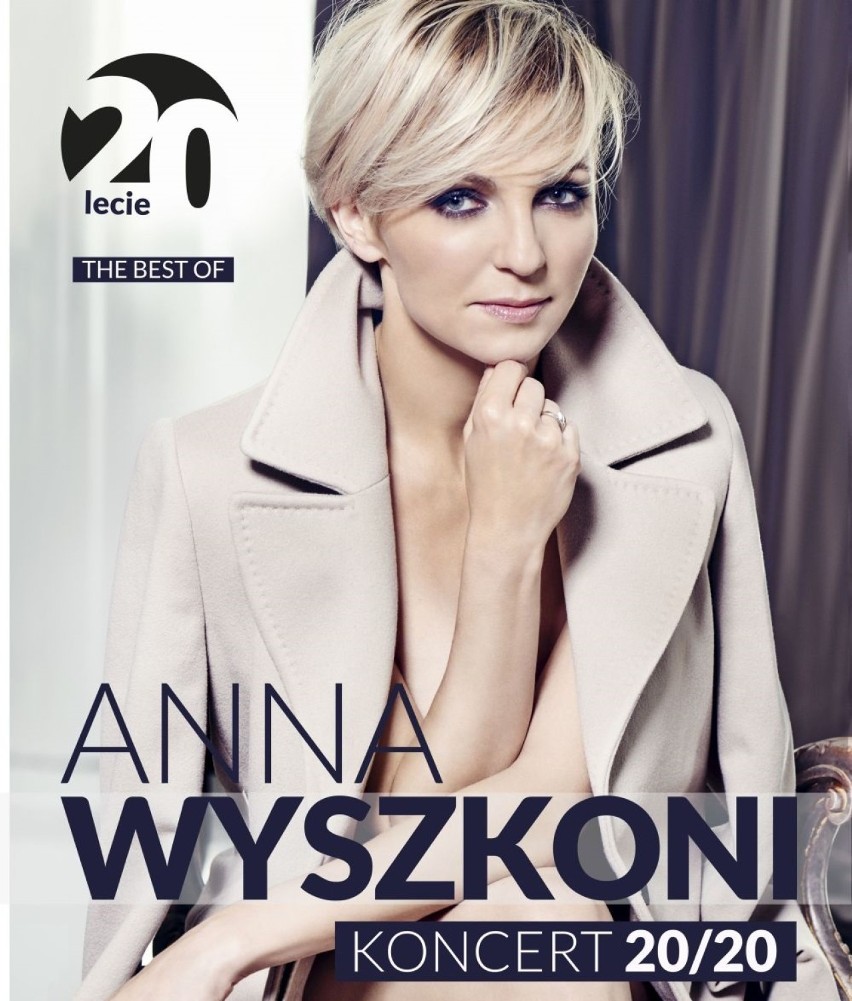 Anna Wyszkoni: Jubileuszowa trasa koncertowa 20/20

Anna...