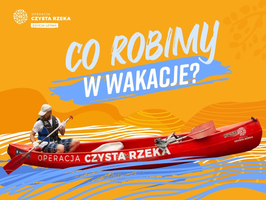 W weekend spływ na rzece Drzewiczce i sprzątanie w ramach ogólnopolskiej akcji Operacja Czysta Rzeka