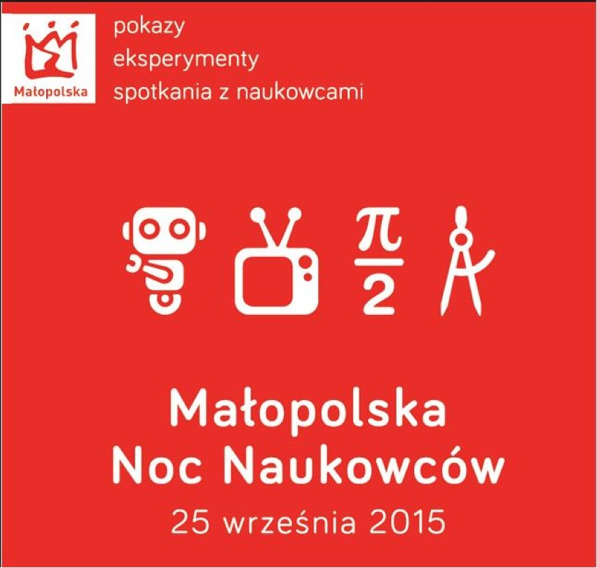 Małopolska Noc Naukowców 2015. Najciekawsze wydarzenia w Krakowie [PROGRAM]