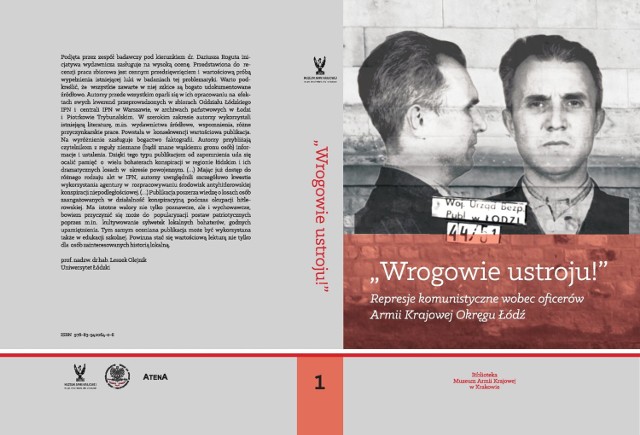 Książka o represjach wobec oficerów Armii Krajowej, jest ona wynikiem współpracy piotrkowskich i łódzkich historyków