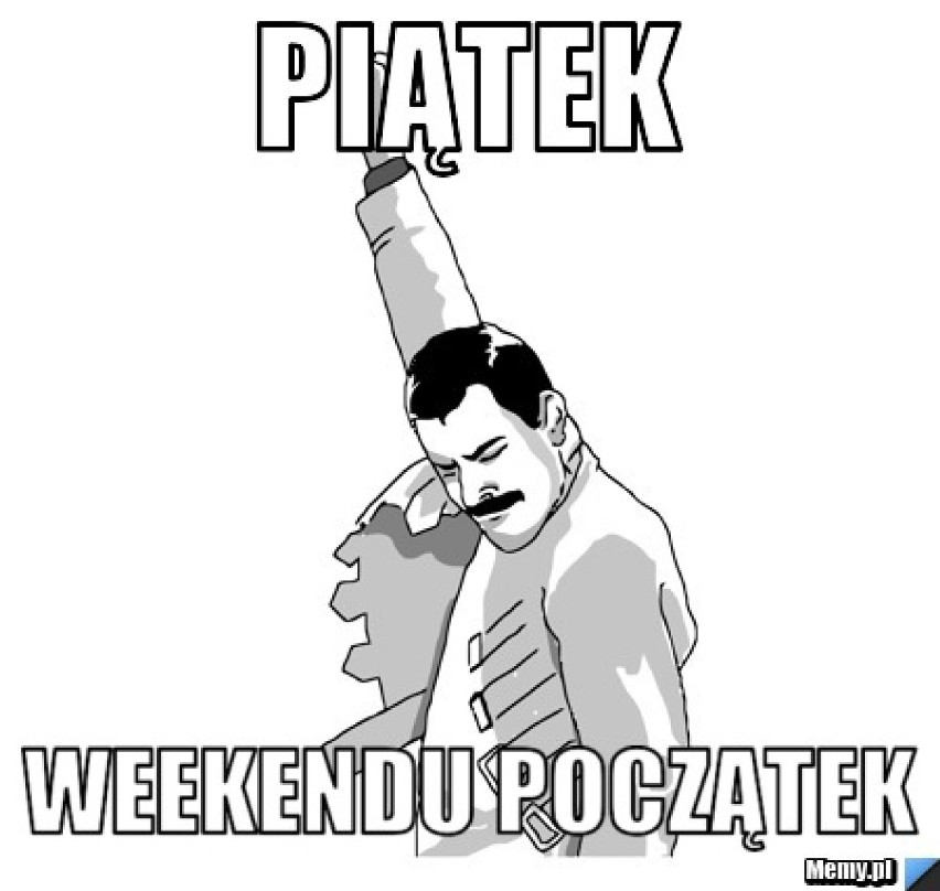 Piątek, piąteczek, piątunio... [MEMY]