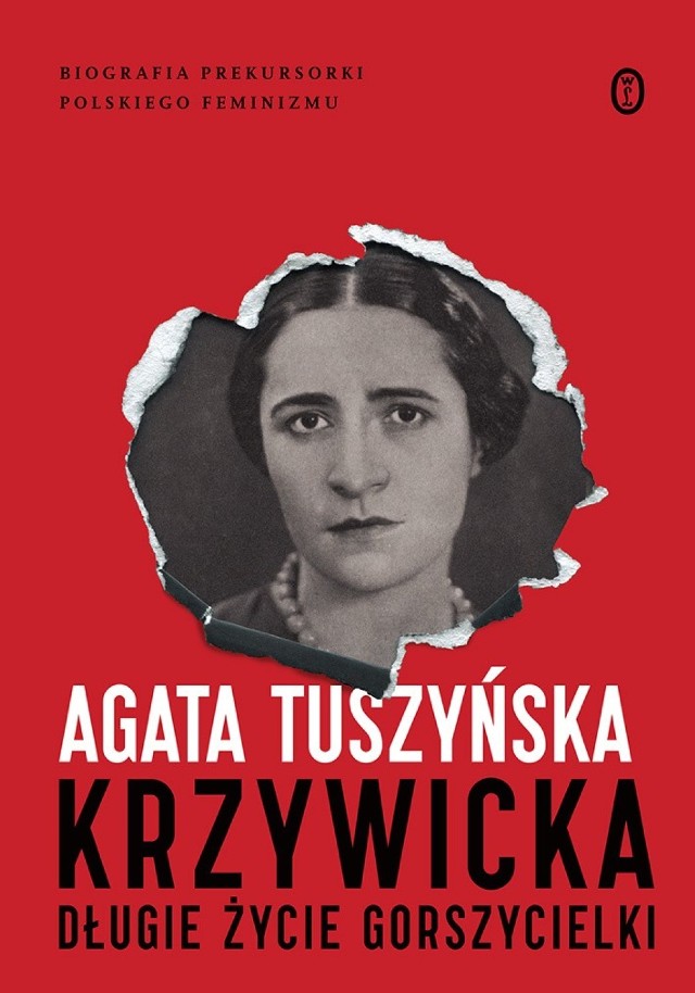 „Krzywicka. Długie życie gorszycielki” Agaty Tuszyńskiej to nie tylko historia życia prekursorki polskiego feminizmu, ale także barwnej postaci przedwojennej Warszawy.