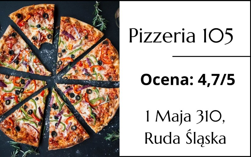 Najlepsza pizza w Rudzie Śląskiej!? Sprawdź TOP 10 pizzerii w mieście! Oto lokale, gdzie warto się wybrać na pyszną pizzę