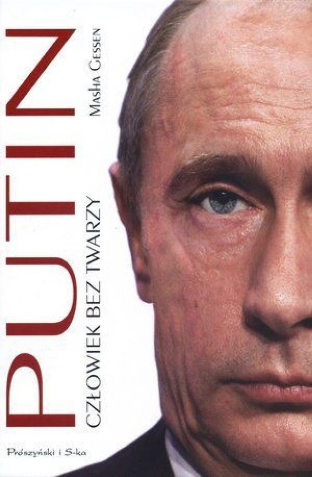 Okładka książki Mashy Gessen &quot;Putin. Człowiek bez twarzy&quot;