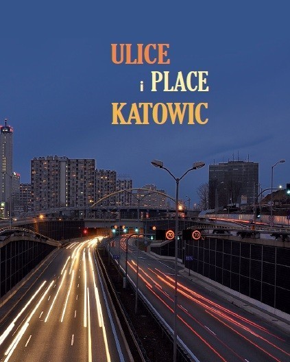 Ulice i place Katowic - pierwsze wydanie albumu.