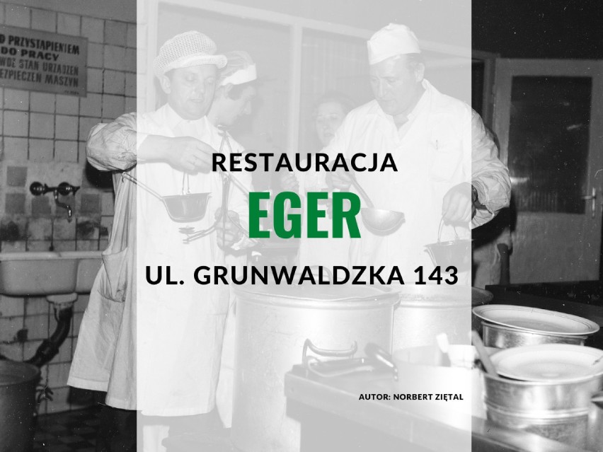 Restauracja "Eger", ul. Grunwaldzka 143. Specjalność:...