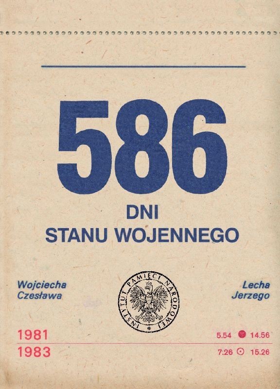 Organizatorem wystawy "586 dni stanu wojennego" jest Gimnazjum nr 5 w Piotrkowie oraz IPN