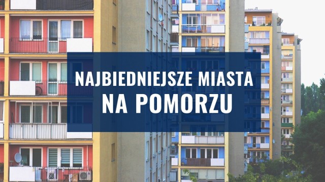 W których pomorskich miastach przypada najmniej pieniędzy na mieszkańca? Sprawdź!