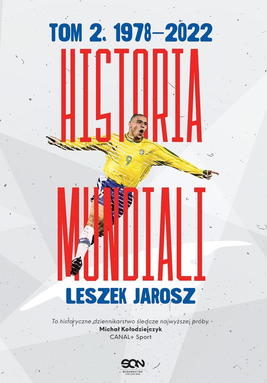 Futbolowa magia od Argentyny do Kataru, czyli drugi tom książki o historii mundiali [SPORTOWA PÓŁKA]