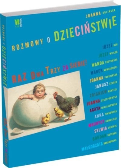 Rozmowy o dzieciństwie Joanny Rolińskiej