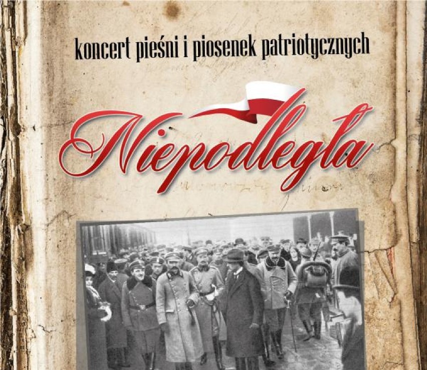 Niepodległa – koncert pieśni i piosenek patriotycznych,...