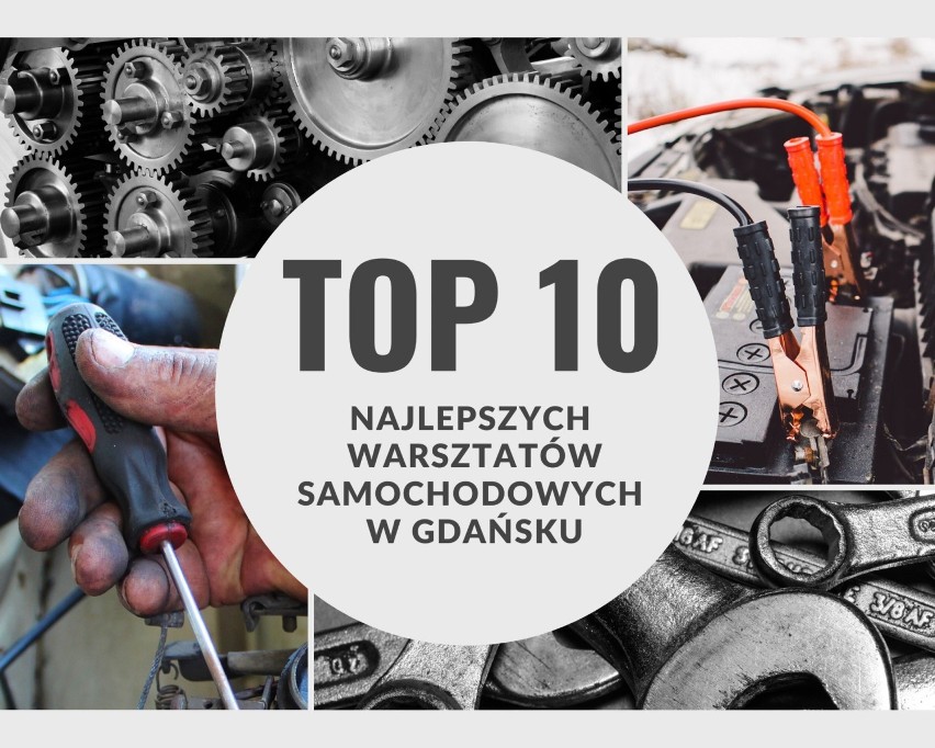 TOP 10 najlepszych warsztatów samochodowych w Gdańsku. Gdzie...