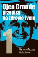 Część I Ojca Grande - sekrety życiowej energii