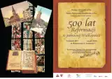 „500 lat Reformacji w północnej Wielkopolsce” - wystawa w Muzeum Okręgowym w Pile