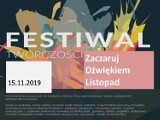 UTW SAN w Radomsku organizuje Festiwal Twórczości Artystycznej „Zaczaruj dźwiękiem listopad”