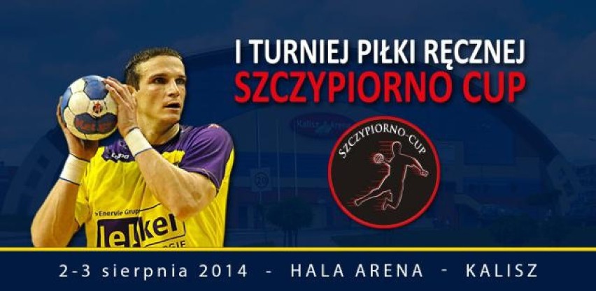 Turniej Szczypiorno Cup odbędzie się w Kaliszu 2 i 3...
