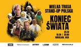 IX Wielka Trasa Stand-up Polska “Koniec Świata”. KONKURS! Mamy dla Was bilety!