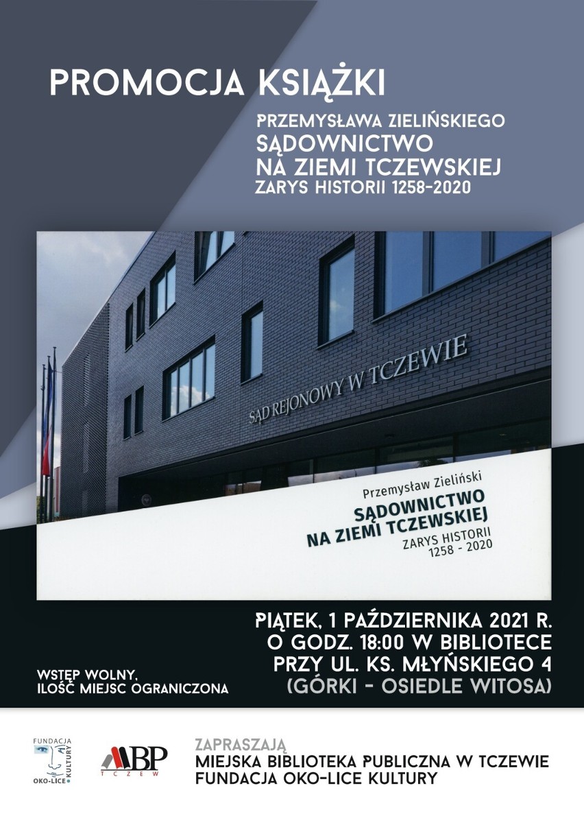 Sądownictwo na ziemi tczewskiej 1258-2020 - Promocja książki Przemysława Zielińskiego 