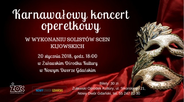 Nowy Dwór Gdański. W sobotę, 20 stycznia w Żuławskim Ośrodku Kultury odbędzie się Koncert Operetkowy w wykonaniu Solistów Scen Kijowskich. Początek występu o godzinie 18.00.