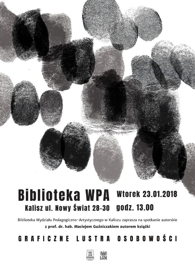 Biblioteka WP-A UAM zaprasza na spotkanie autorskie z dr. Maciejem Guźniczakiem, autorem monografii "Graficzne lustra osobowości". Odbędzie się ono 23 stycznia o godz. 13 w bibliotece przy ul. Nowy Świat.