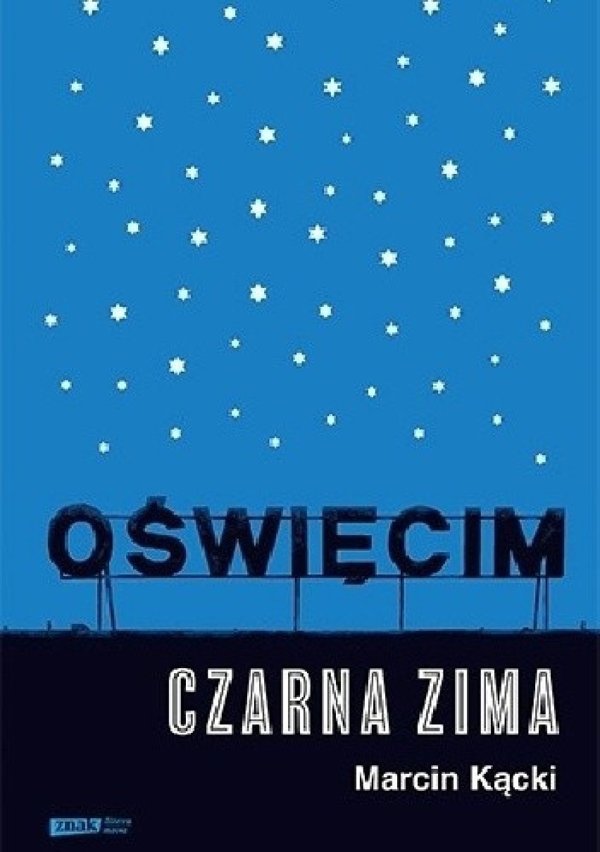 Jak się żyje w mieście, które na całym świecie jest symbolem Zagłady? Rozmowa z reporterem Marcinem Kąckim