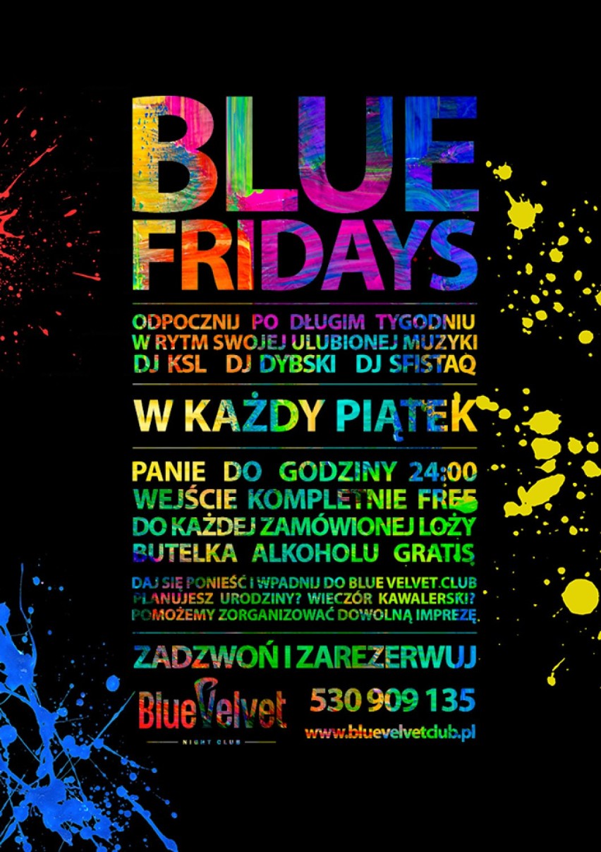 Blue Friday

Blue Velvet Club, Tarnów, ul. Krakowska 8
10...