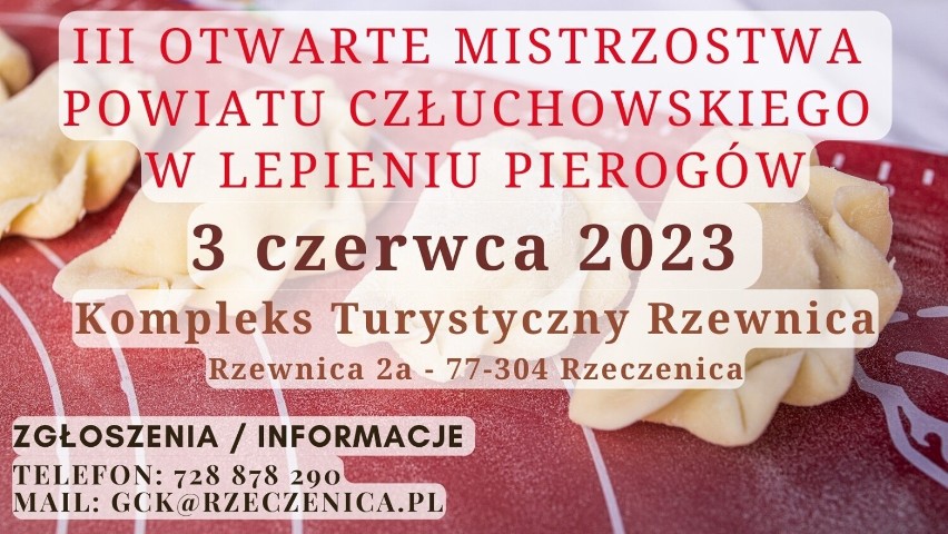 Już niedługo III Otwarte Mistrzostwa Powiatu Człuchowskiego w Lepieniu Pierogów - zgłoszenia drużyn przyjmowane będą do 26 maja!