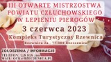 III Mistrzostwa Powiatu Człuchowskiego w Lepieniu Pierogów - zaproszenie, zgłoszenia