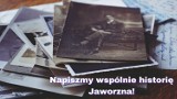 To będzie opowieść o mieście. Bo miasto to ludzie. Zostaw na kartach Jaworzna swoją własną historię