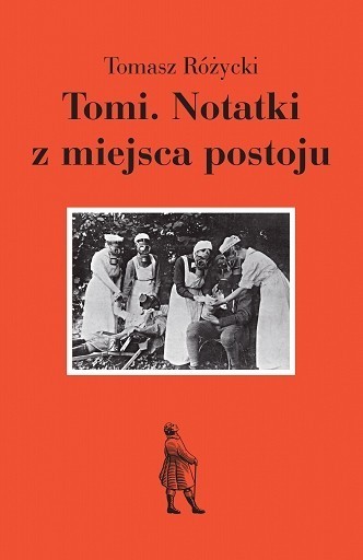 Wygraj książkę "Tomi. Notatki z miejsca postoju" Tomasza Różyckiego