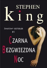 Mroczna strona człowieka. Stephen King i "Czarna bezgwiezdna noc"