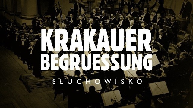 W nagraniu słuchowiska „Krakauer Begruessung" udział wzięli artyści Chóru Filharmonii Krakowskiej, zaś w charakterze narratora wystąpił Jerzy Trela