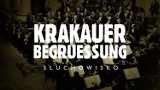 Filharmonia Krakowska zaprasza na historyczne słuchowisko słowno-muzyczne „Krakauer Begruessung" 