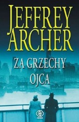 Książka za recenzję. "Za grzechy ojca" Jeffreya Archera