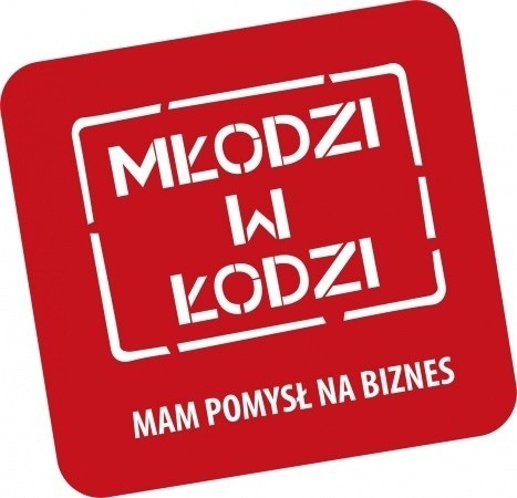 Miasto już po raz czwarty ogłosiło konkurs Młodzi w Łodzi - Mam Pomysł na Biznes.