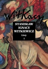 Witkacy bez maski – "Listy do rodziny, przyjaciół, znajomych i tzw. wrogów"