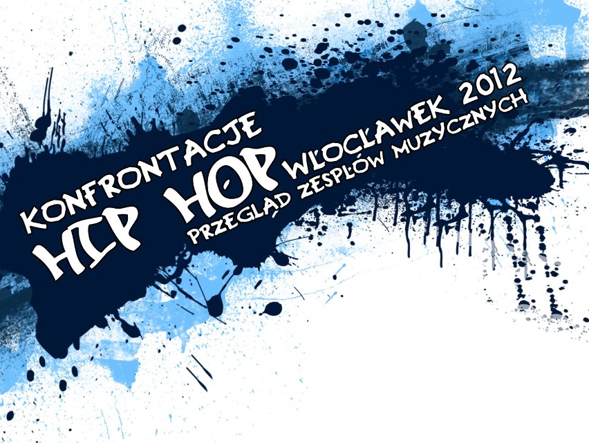 Konfrontacje hip-hop Włocławek 2012. Przegląd zespołów muzycznych