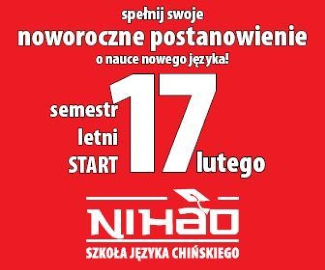 Prywatna szkoła nauki języka chińskiego "Nihao" rozpoczyna kolejny semetr nauki,w tym w Krakowie  8 II 2014 godz. 9.00 dla dzieci, a 17 II dla studentów