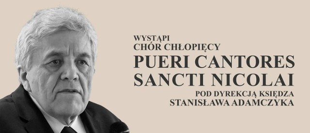 Chór Chłopięcy Pueri Cantores Sancti Nicolai wykona koncert Jan  Flasza In Memoriam