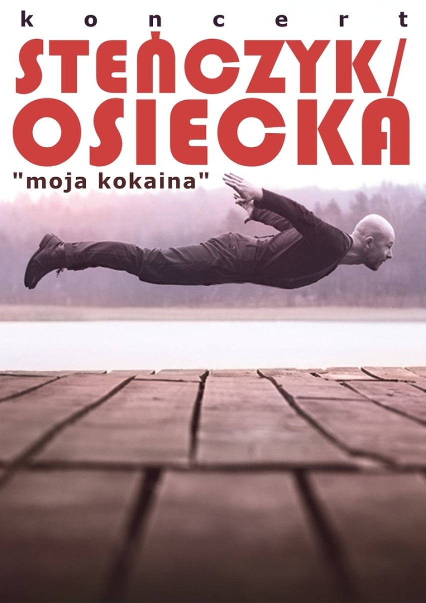 Steńczyk / Osiecka - "Moja kokaina"

Termin: 2019-11-09...