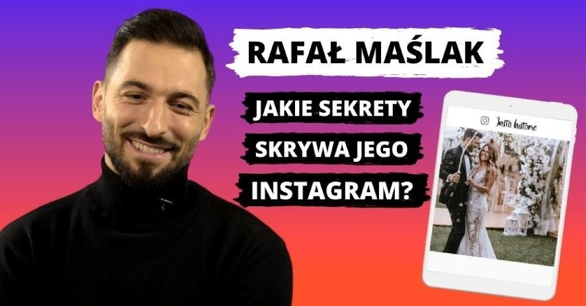 Rafał Maślak i jego InstaHistorie! Jak wspomina dzień ślubu i kto prasuje mu koszule? 