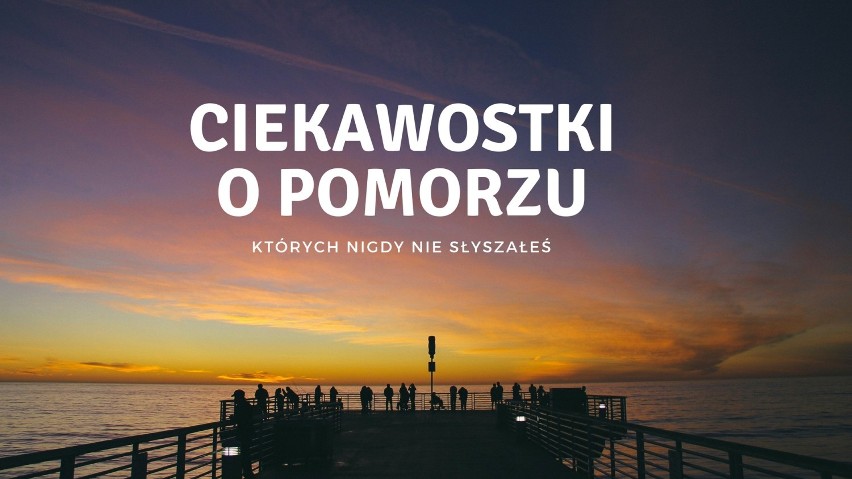 Ciekawostki o Pomorzu, które Cię zaskoczą! Co Wejherowo ma wspólnego z Jerozolimą i w której wiosce mieszka 98% Kaszubów